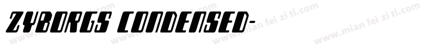 Zyborgs Condensed字体转换